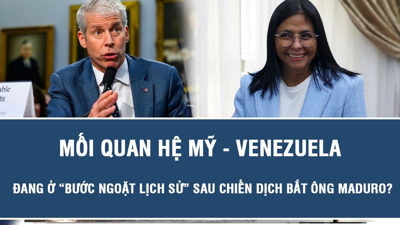 Mối quan hệ Mỹ - Venezuela đang ở “bước ngoặt lịch sử” sau chiến dịch bắt ông Maduro?