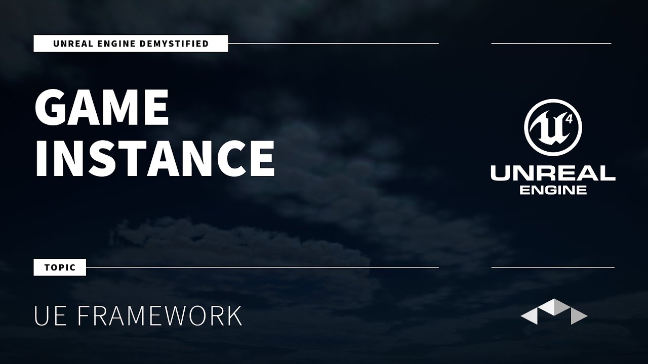 GAME INSTANCE - INTRODUCTION - UNREAL ENGINE - UE4 - UE5