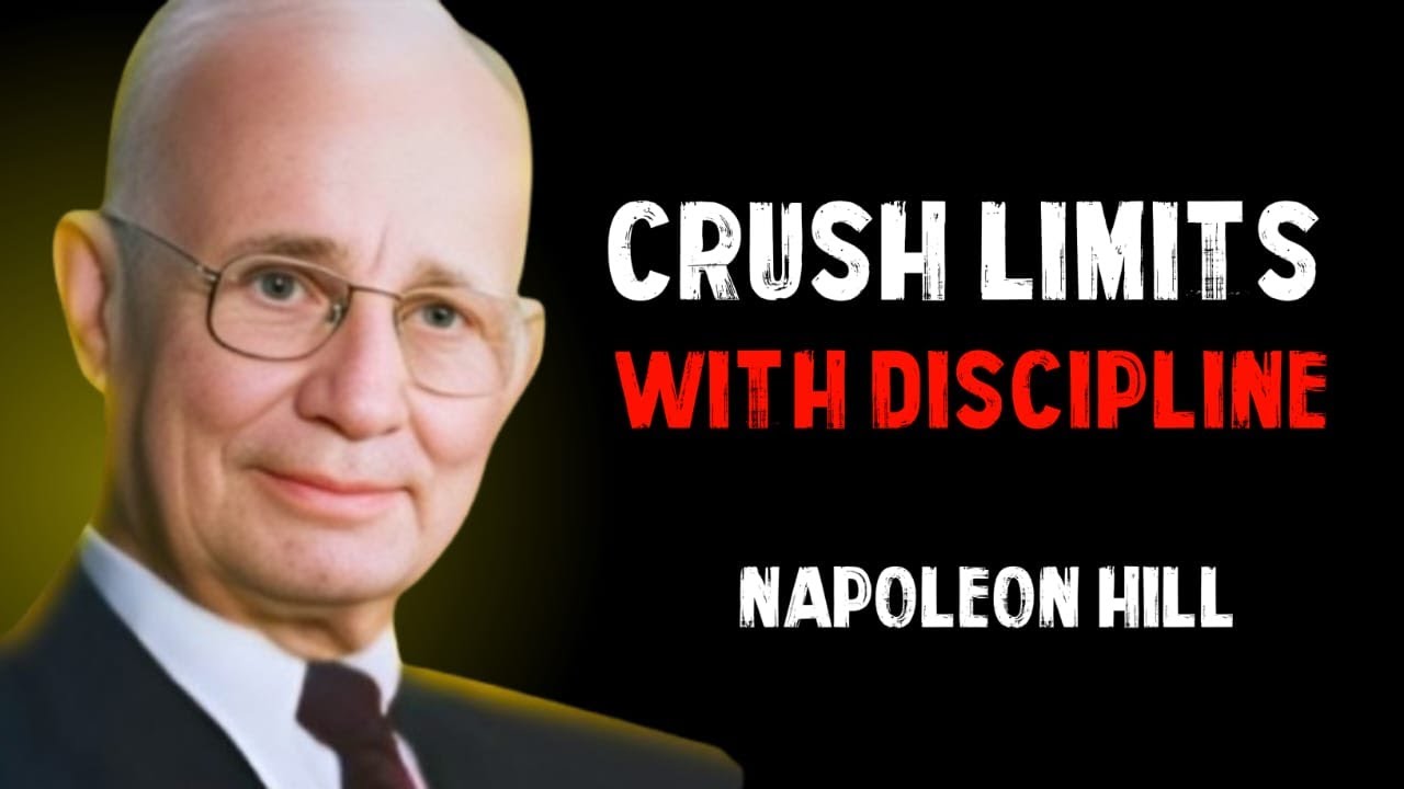 CRUSH LIMITS WITH DISCIPLINE\\ Best Motivation speech \\ IN Napoleon Hill