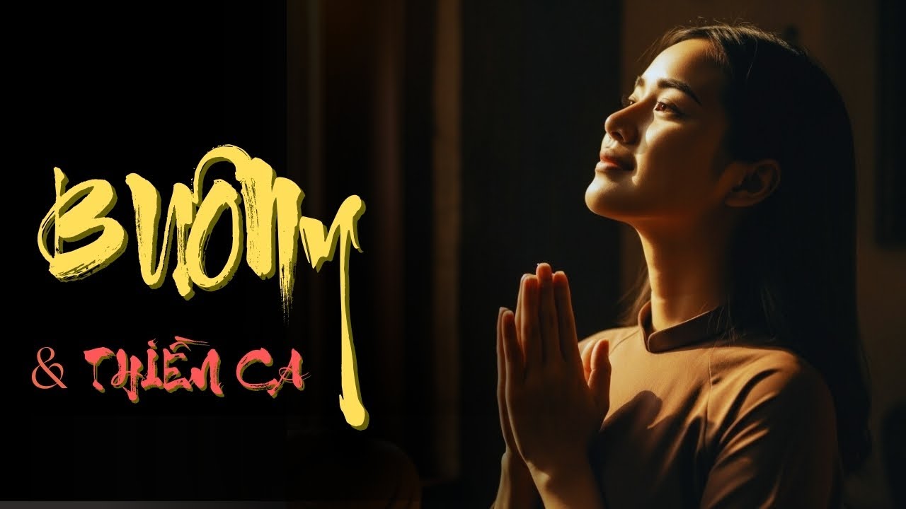 BUÔNG & Tuyển tập Thiền ca | OFFICIAL MUSIC VIDEO