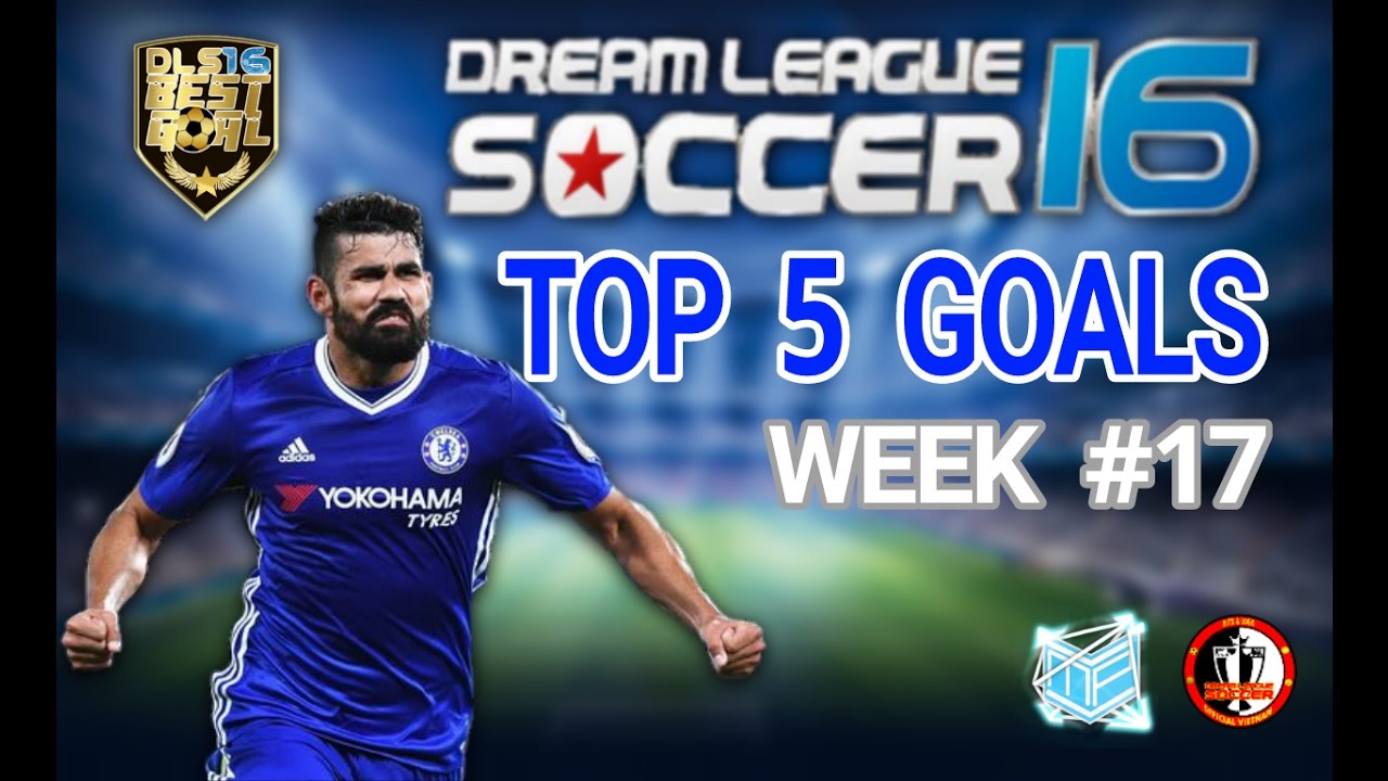 DREAM LEAGUE SOCCER 16 - TOP 5 GOALS WEEK #17 /2016/