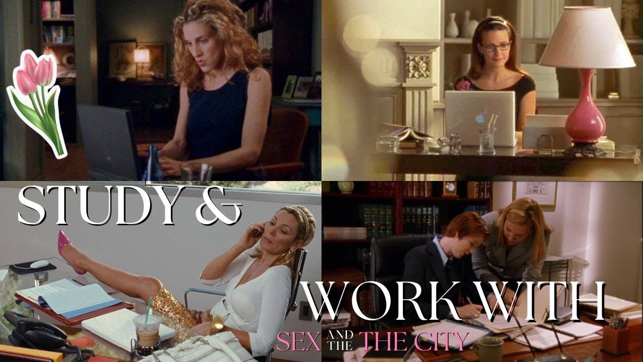 study and work with Sex and the City
