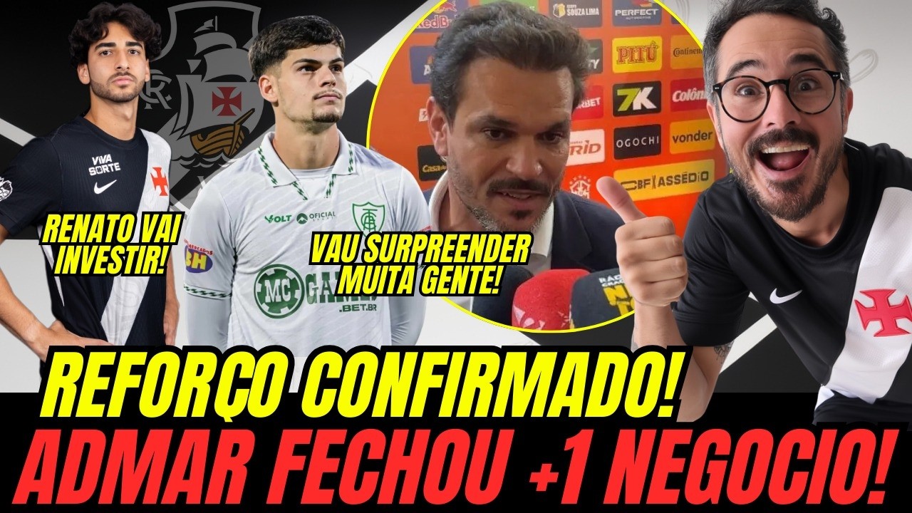 MAIS 1 NEGÓCIO FECHADO! ADMAR ACERTA CONTRATAÇÃO NO VASCO!