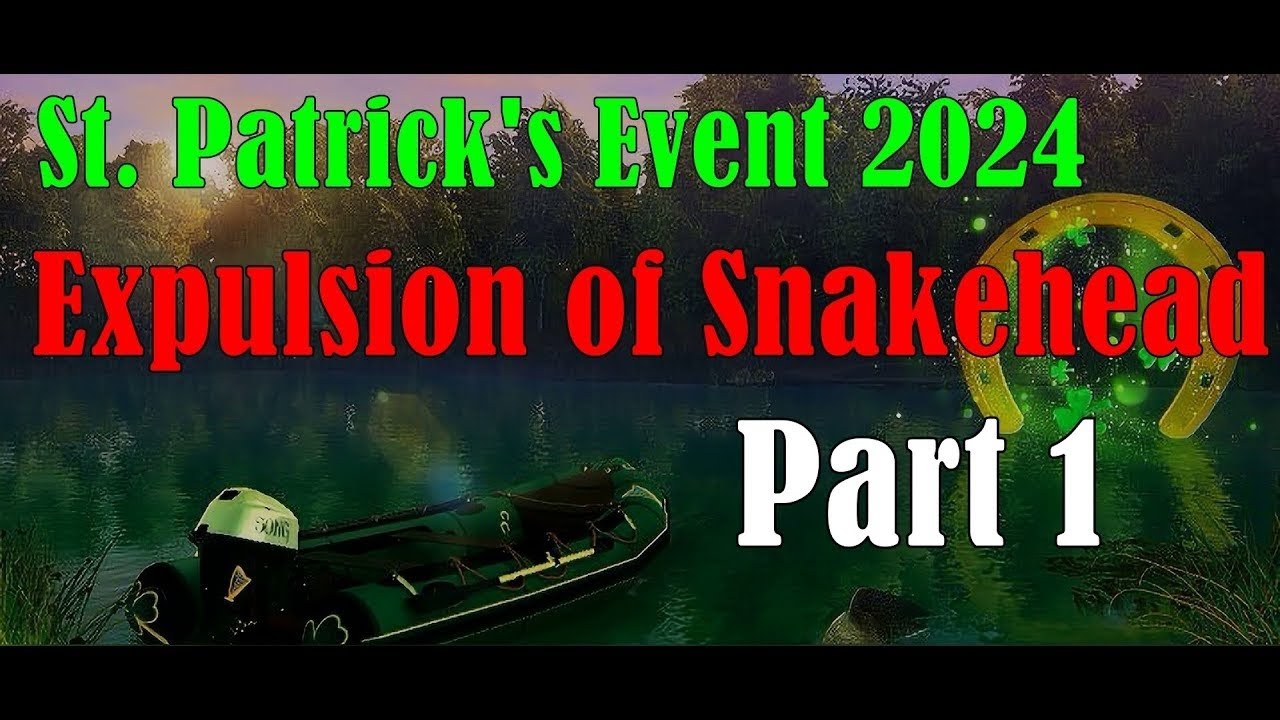 Fishing Planet - St. Patrick's Event 2024 | Expulsion of Snakehead | Part 1