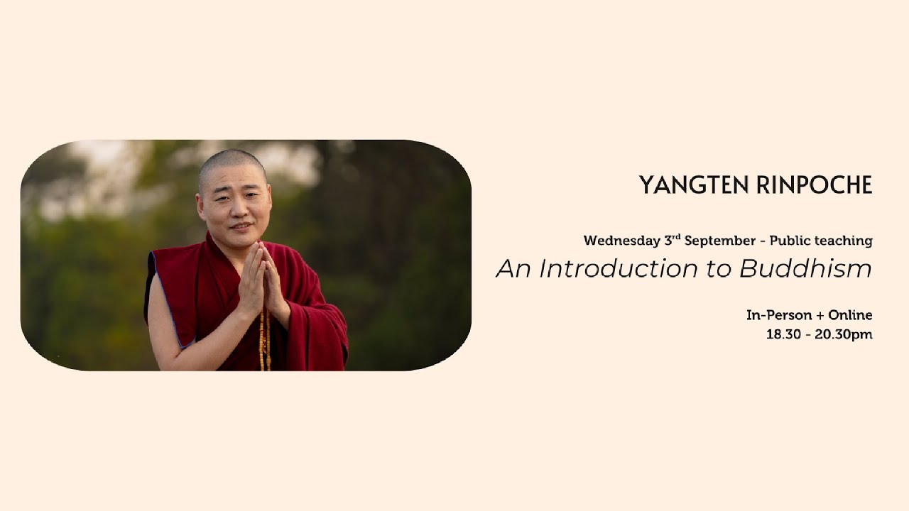 Introduction to Buddhism - Yangten Rinpoche