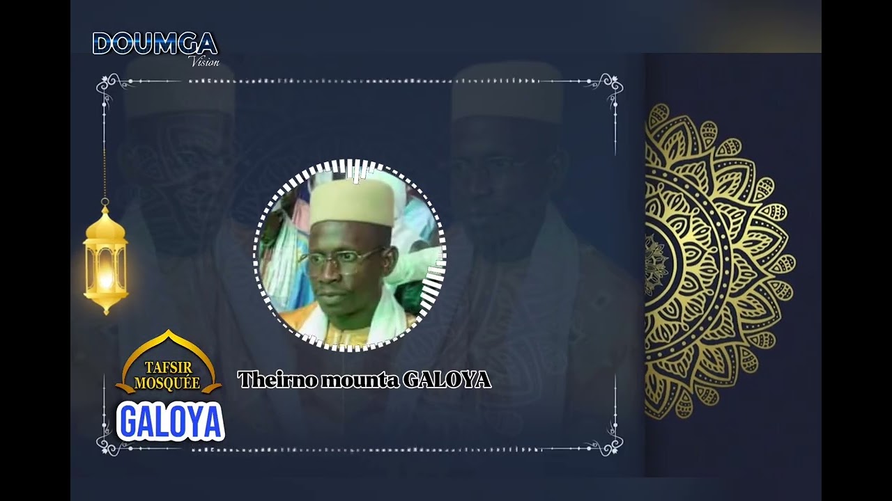 4 Tafsir Theirno mounta GALOYA 2026
