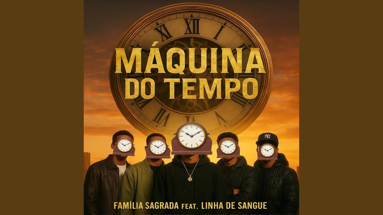 Família Sagrada x Linha De Sangue - Máquina do Tempo