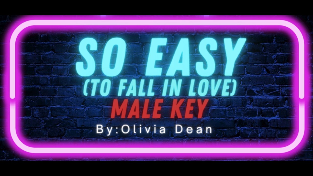So easy (to fall in love) by Olivia Dean (Karaoke) Original Key