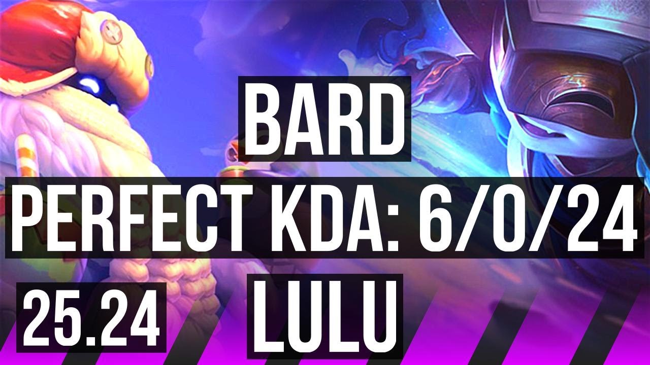BARD & Sivir vs LULU & Yunara (SUP) | 6/0/24 | KR Master | 25.24