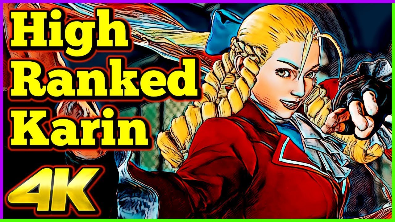 High Ranked Karin Compilation | Street Fighter 5 AE | 4K Ultra HD - 60fps - PC