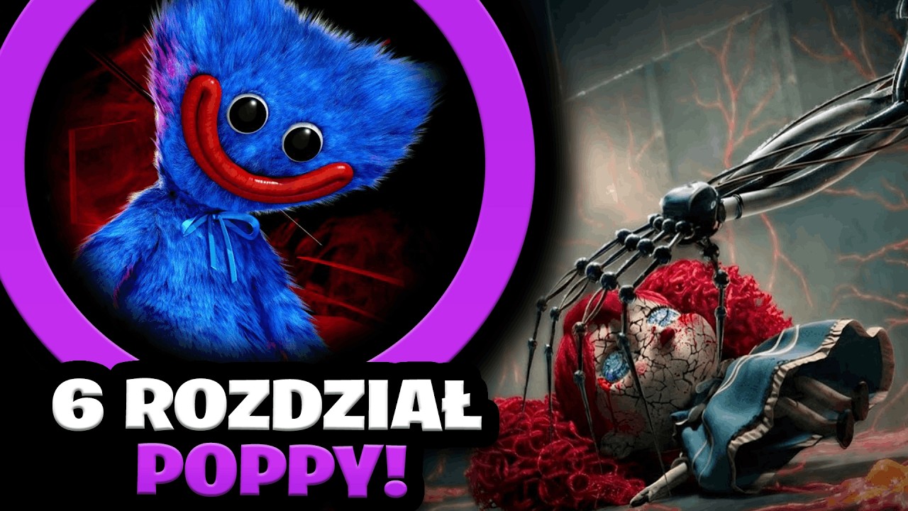 Kiedy PREMIERA 6 ROZDZIAŁU POPPY PLAYTIME *nowe informacje*