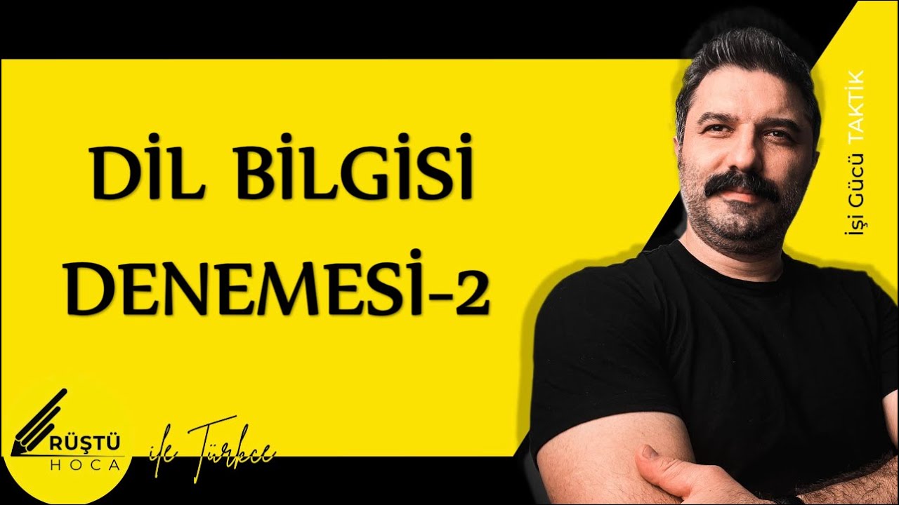 Dil Bilgisi | DENEME - 2 | RÜŞTÜ HOCA