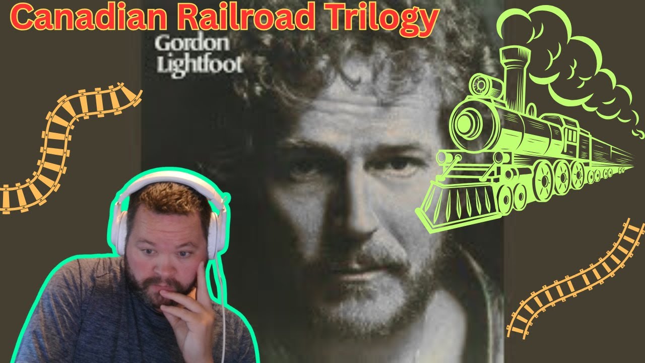 Gordon Lightfoot - Canadian Railroad Trilogy - Reaction - Written in 3 days??
