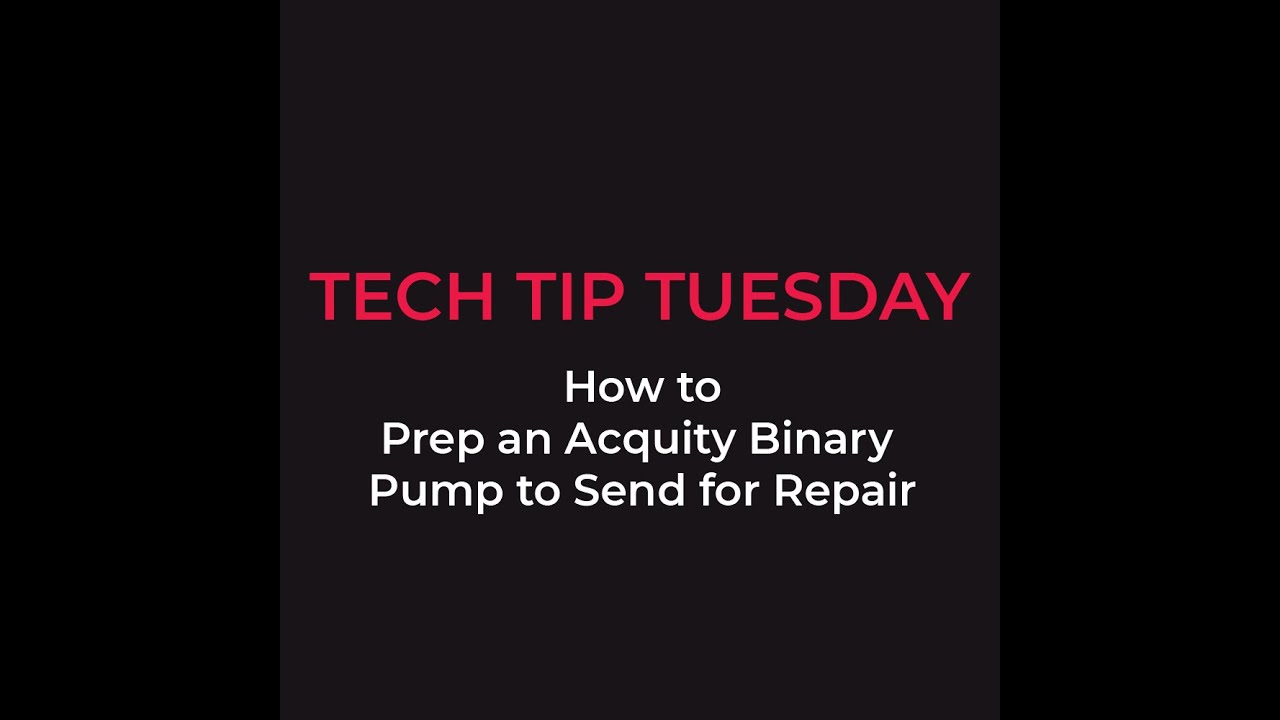 How to Prep an Acquity Binary Pump to Send for Repair
