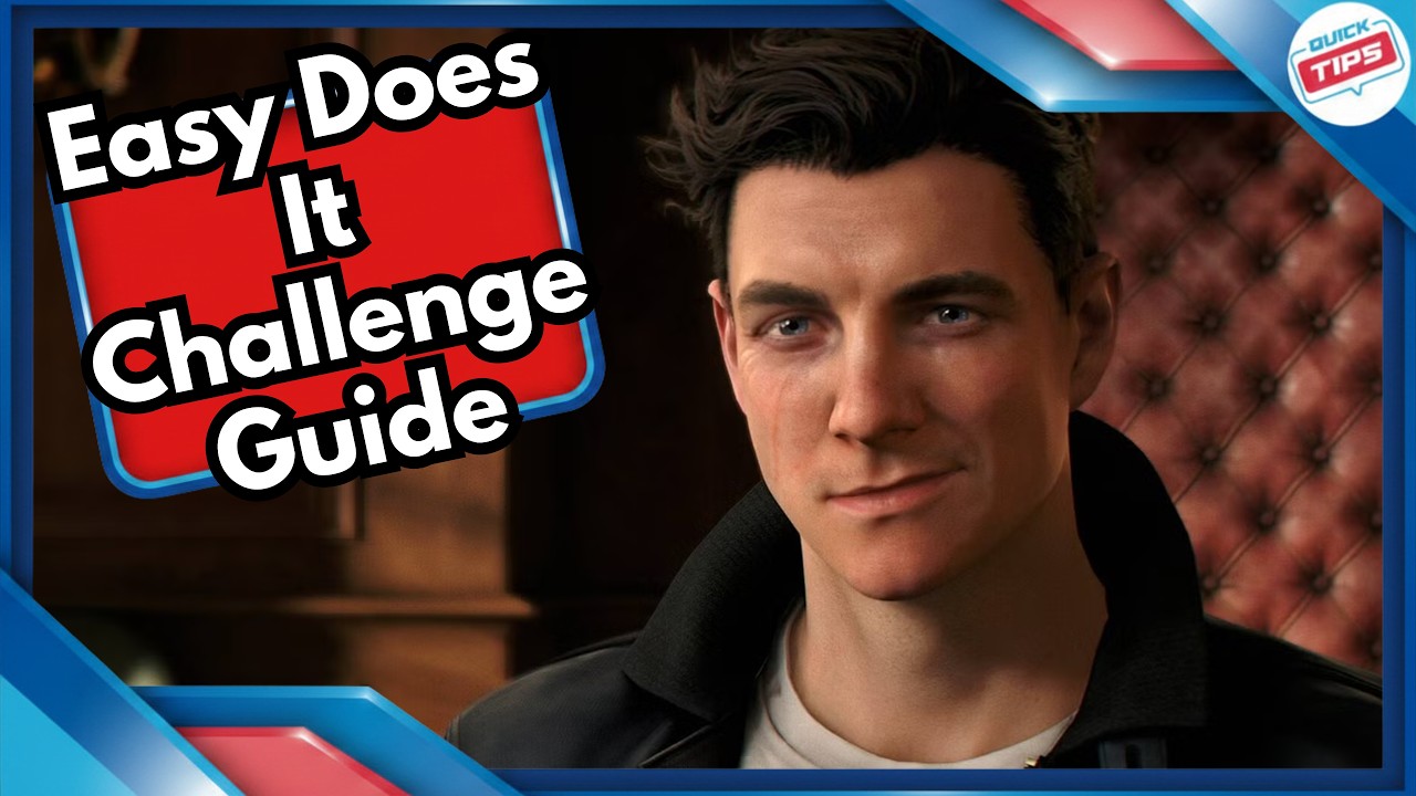 Easy Does It Challenge Guide in 007 First Light