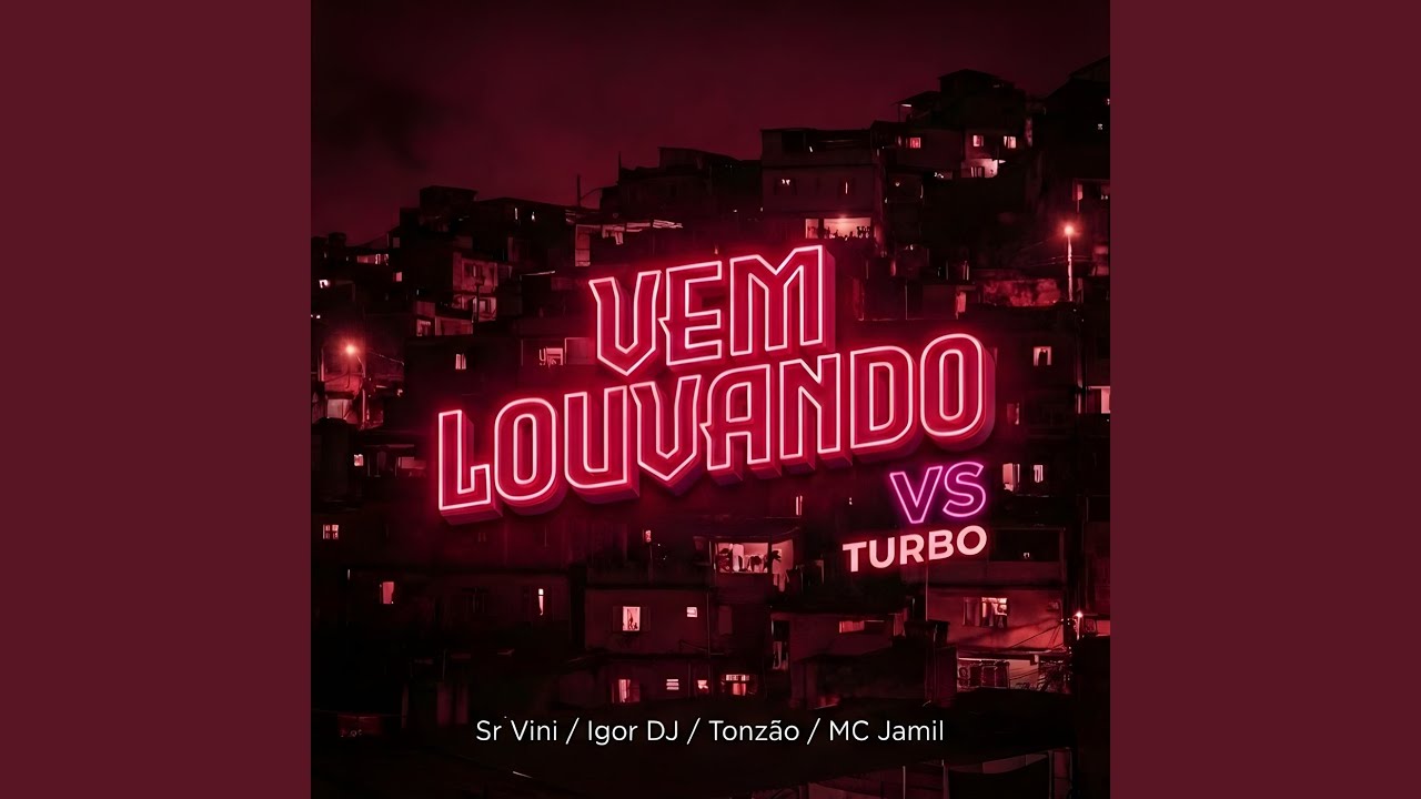VEM LOUVANDO SUPER TURBO