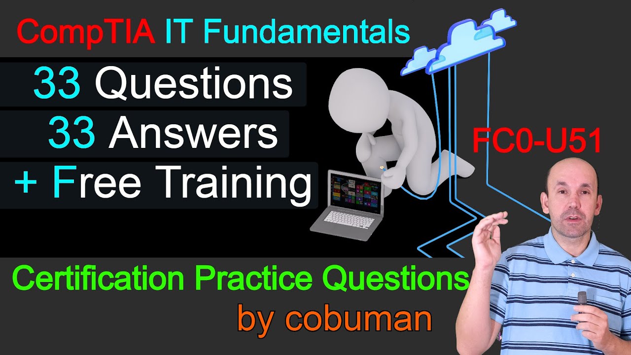 CompTIA IT Fundamentals Certification Practice Questions FC0-U51
