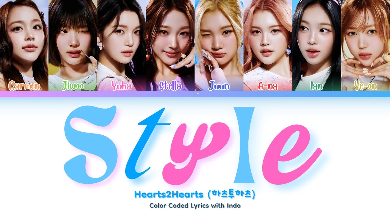 Hearts2Hearts (하츠투하츠) 'STYLE' [Color Coded Lyrics with INDO]