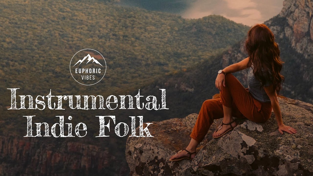 Instrumental Indie Folk Music: Unwind & Destress to Relax or for Work/Study (1 Hour 4K)