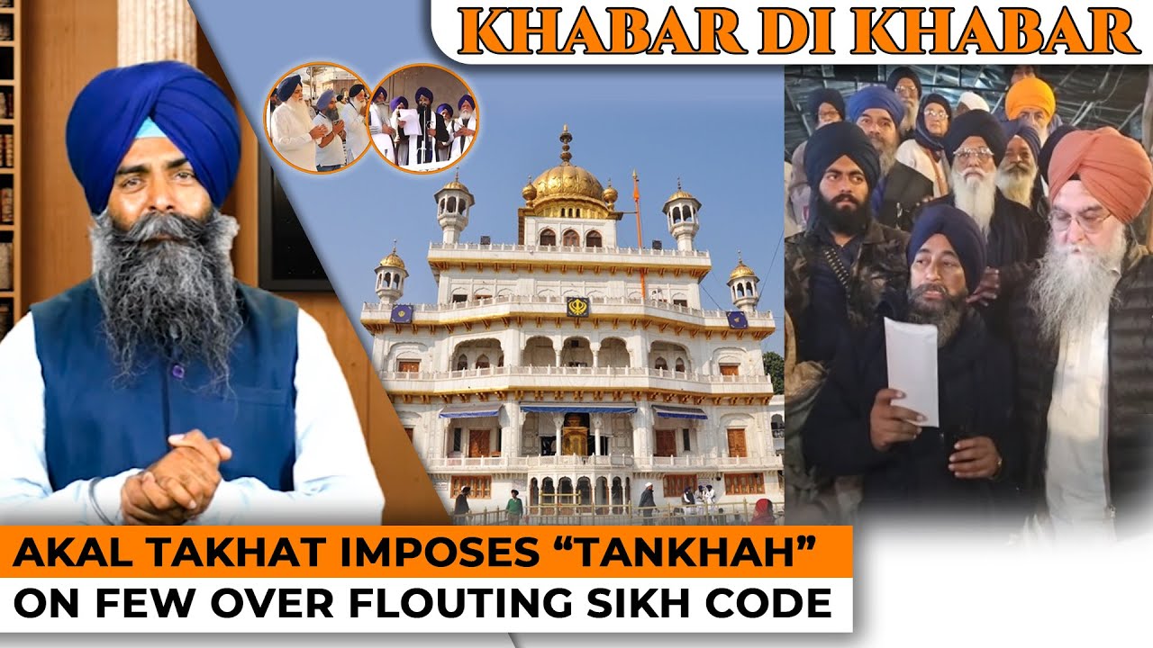 Khabar Di Khabar |Akal Takhat Imposes “Tankhah” On Few Over Flouting Sikh Code