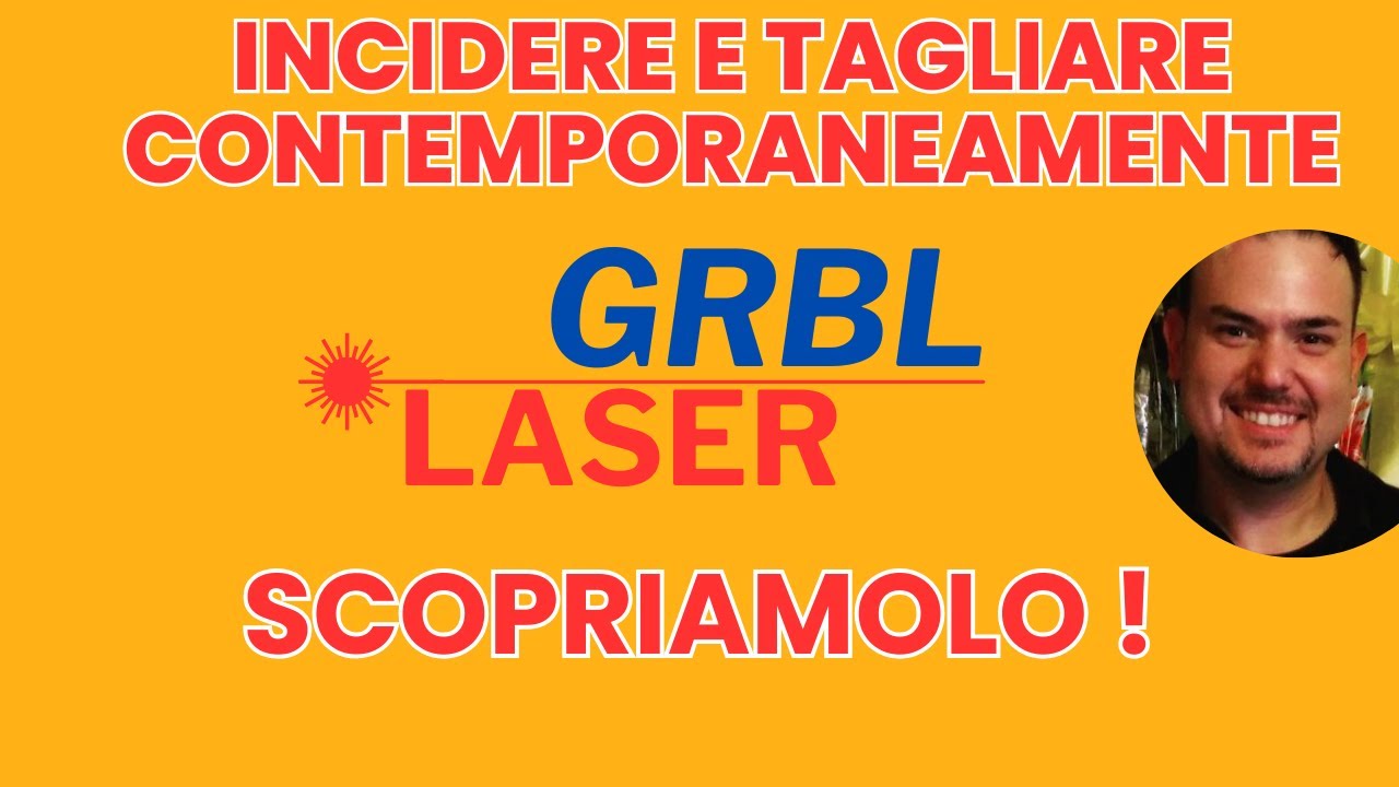 Come incidere e tagliare contemporaneamente con Laser Grbl