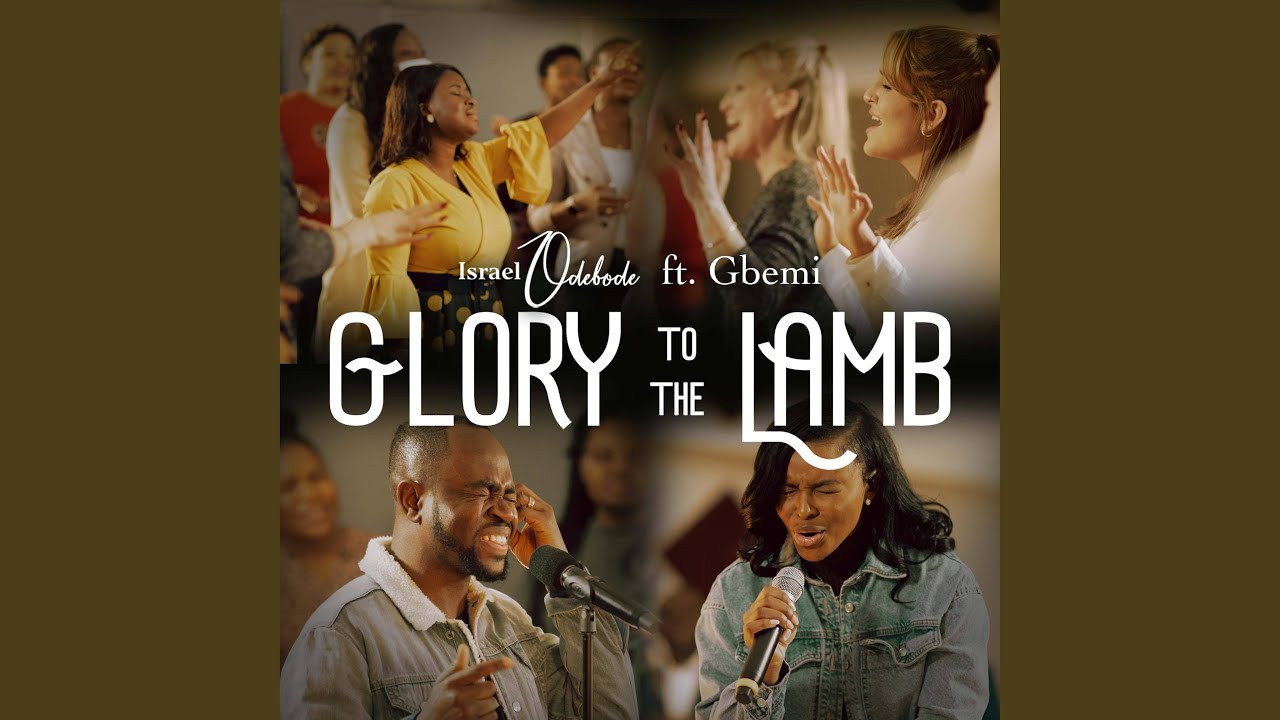 Glory to the Lamb (feat. Gbemi)
