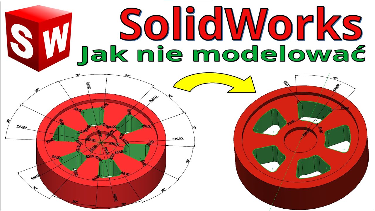 [285] SolidWorks - jak nie modelować - proste porady dotyczące modelowania 3D w programach CAD