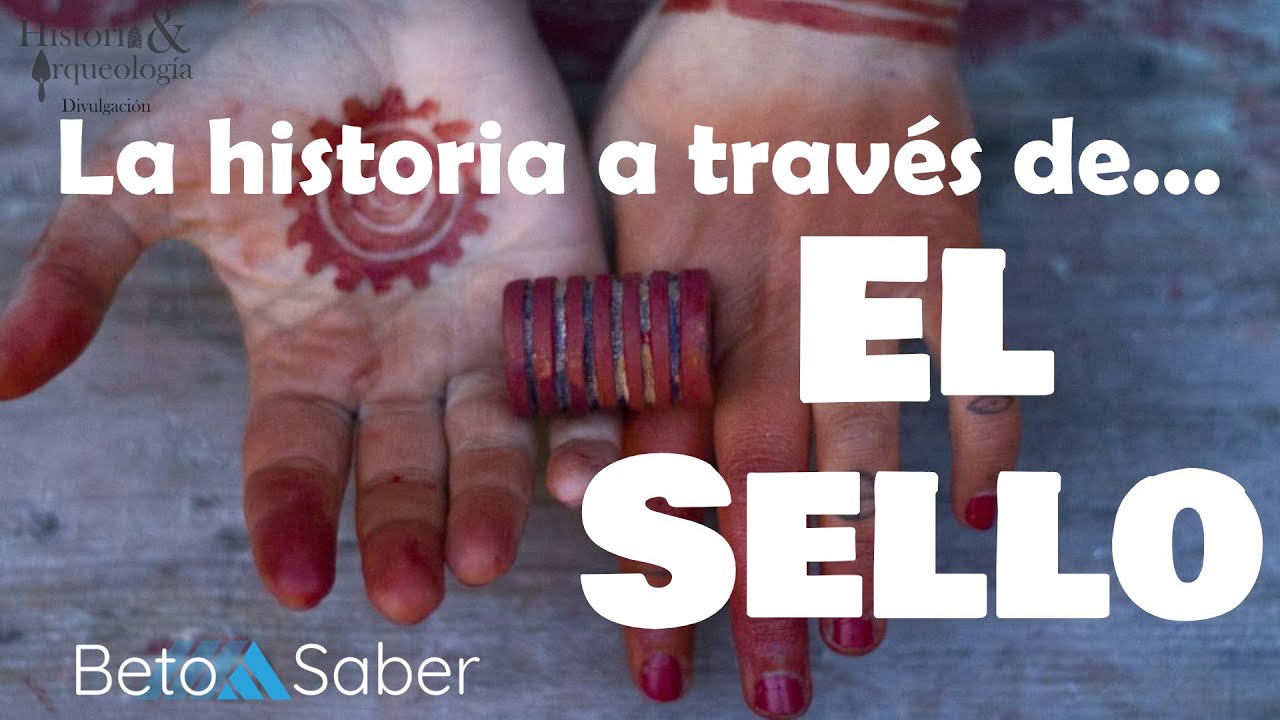 La historia a través de... EL SELLO