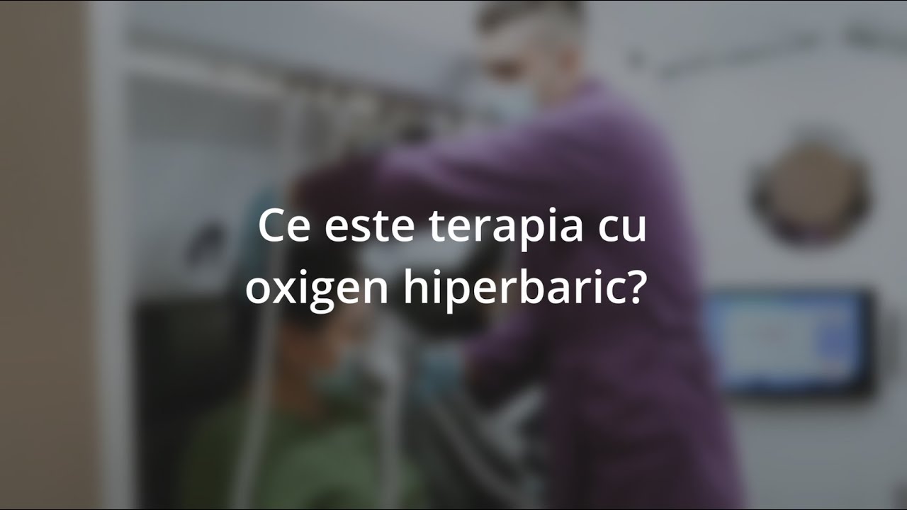 Ce este Terapia cu Oxigen Hiperbaric - Dr. Sorin  Stegarescu - Clinica Imunomedica