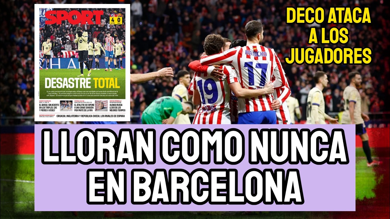 LLORAN EN BARCELONA POR LA HUMILLACIÓN DEL METROPOLITANO | DECO ATIZA A LOS JUGADORES | RABIA FLICK