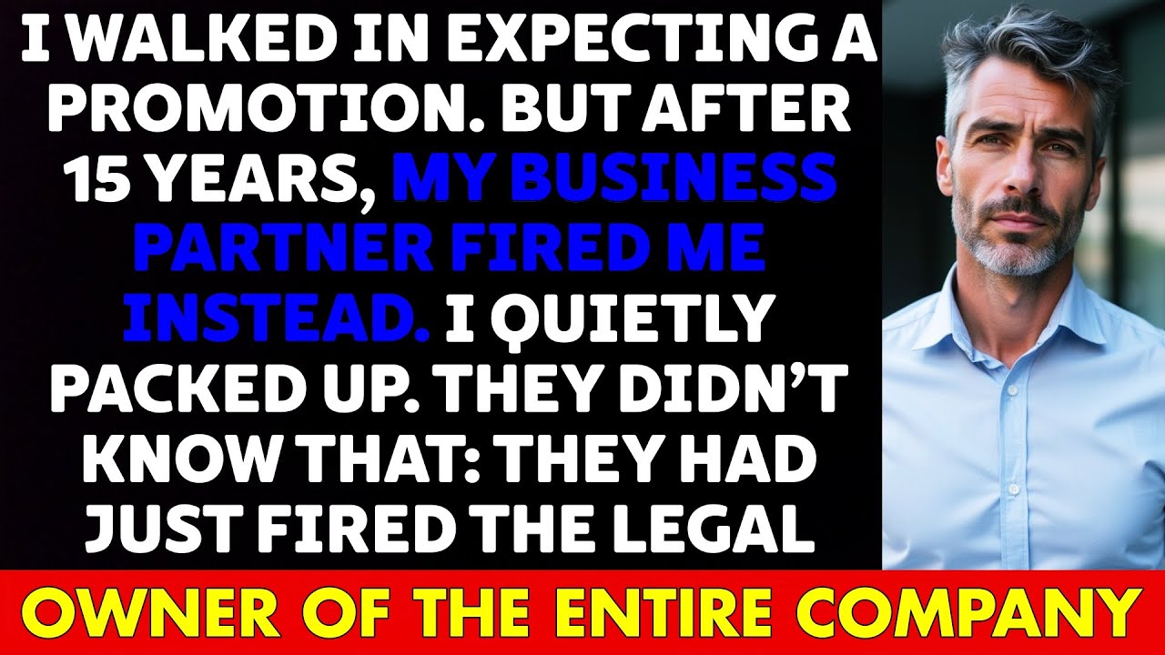 Fired after 15 YEARS by my BUSINESS PARTNER — But I was the LEGAL OWNER of the COMPANY