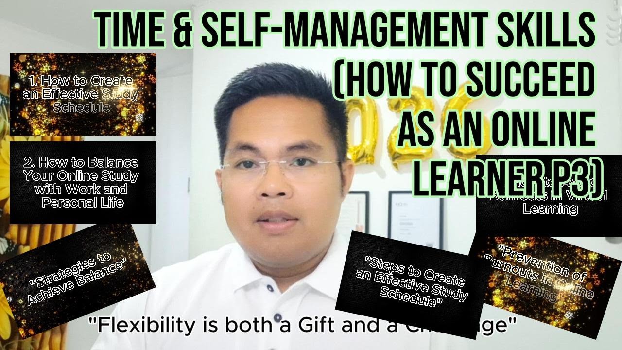 Time & Self Management Skills (How to Succeed as Online Learner Part-3) #onlinelearning #philipines