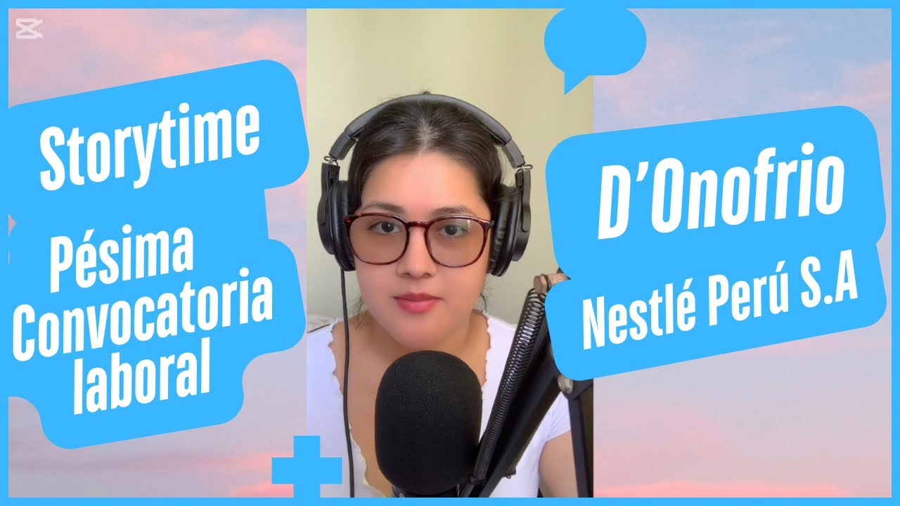 Pésima Convocatoria Laboral de D’Onofrio Nestlé Perú S.A