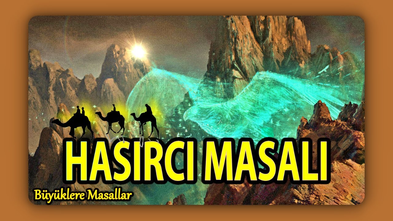 HASIRCI MASALI-Büyüklere Masallar-Masal Dinle-Masal-Uyku Masalları-Masallar-Peri Mia Masalları