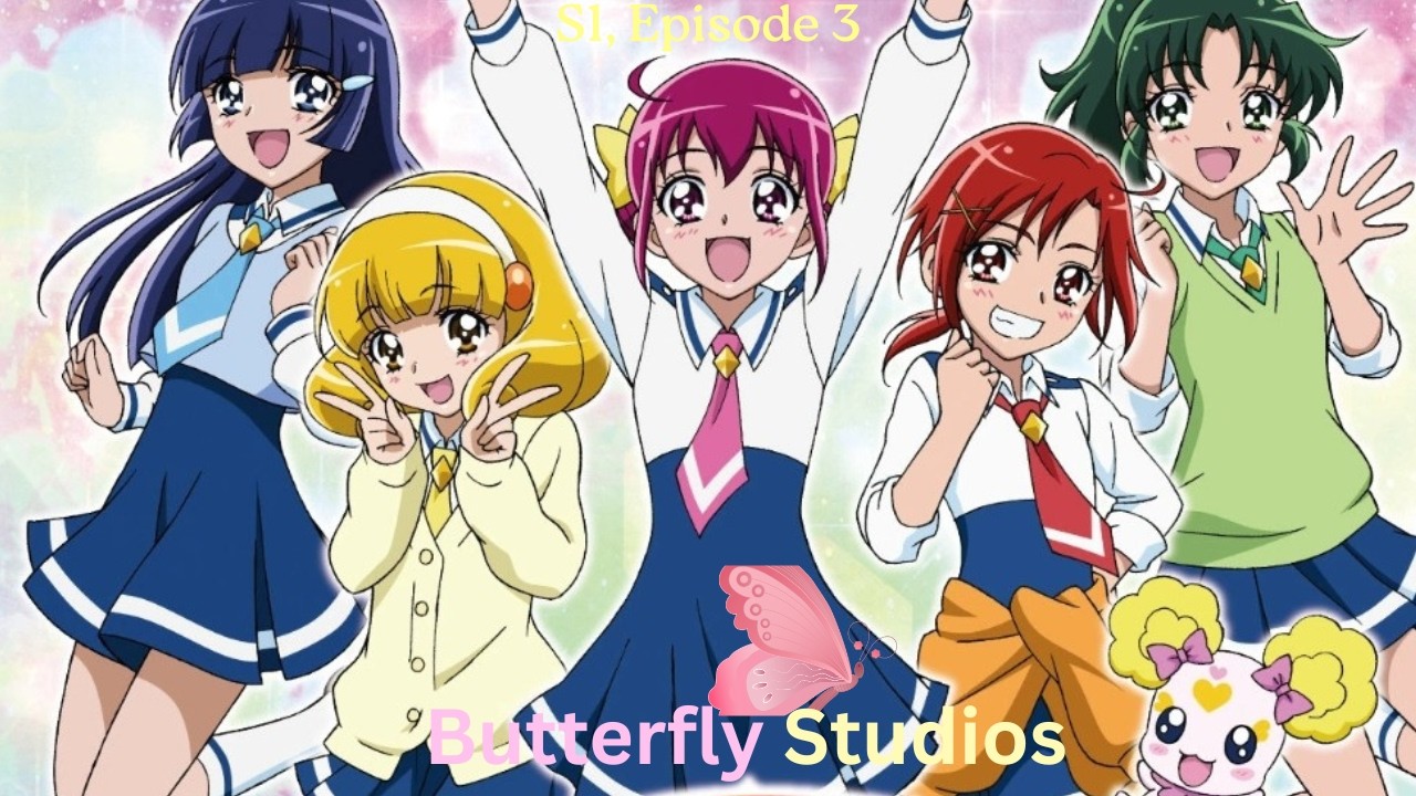 Smile Precure Episode 3 English Fandub: Butterfly Studios