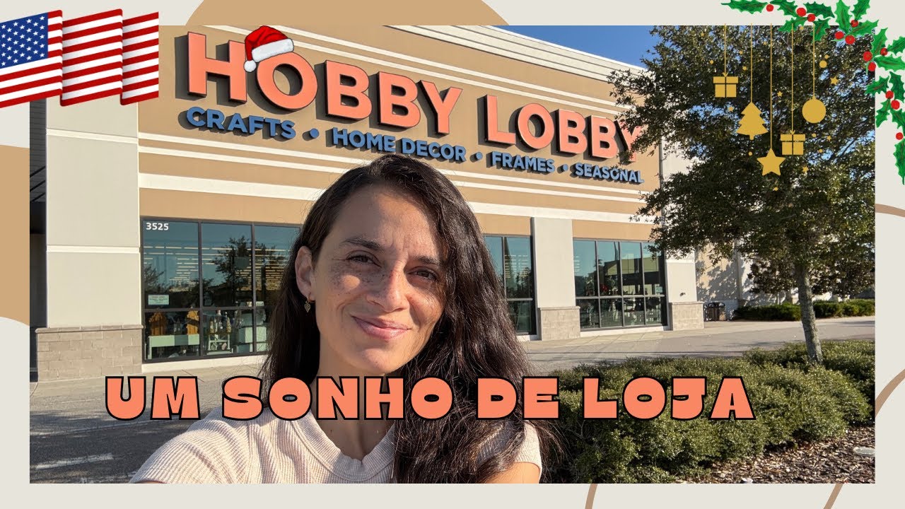 HOBBY LOBBY A MELHOR LOJA DE DECORAÇÃO NOS ESTADOS UNIDOS | DECORAÇÃO DE NATAL | CHRISTMAS DECOR