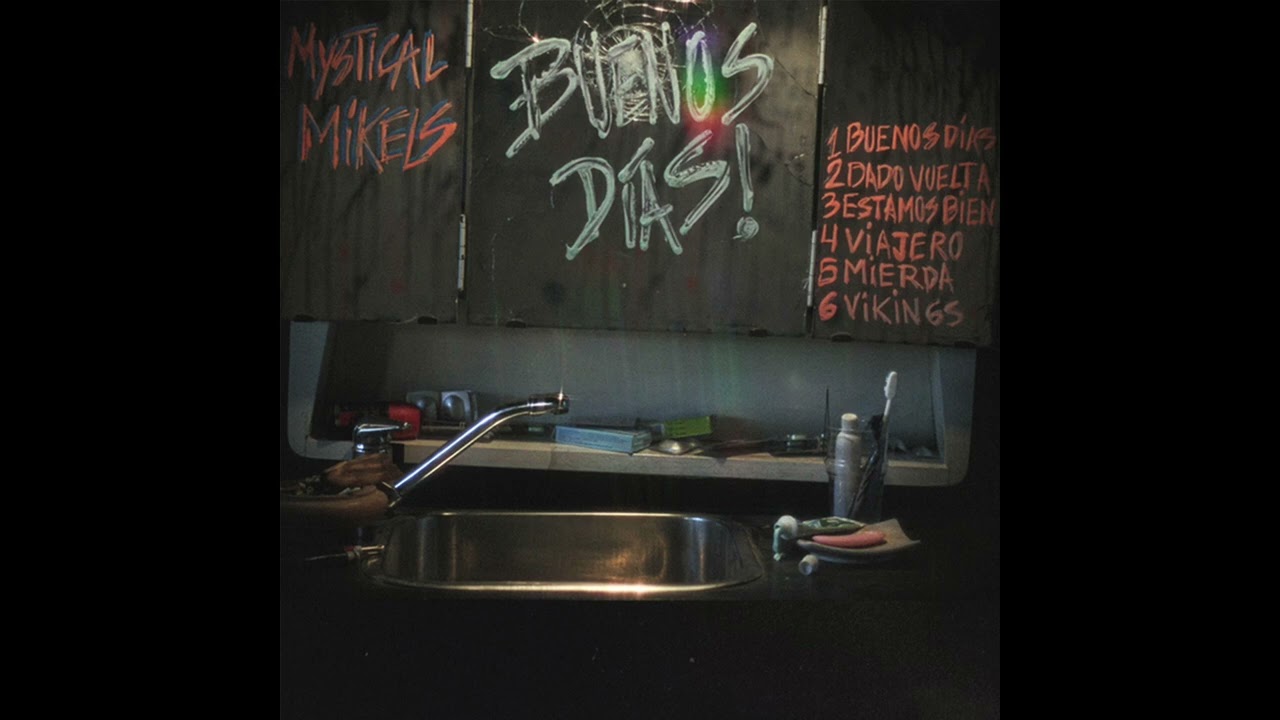 MYSTICAL MIKELS - BUENOS DIAS! - (Full album)
