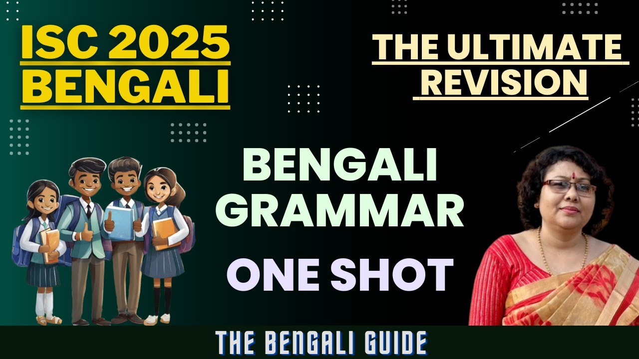 ISC Bengali Grammar 2025: One-Shot Revision | Everything You Need to Know!