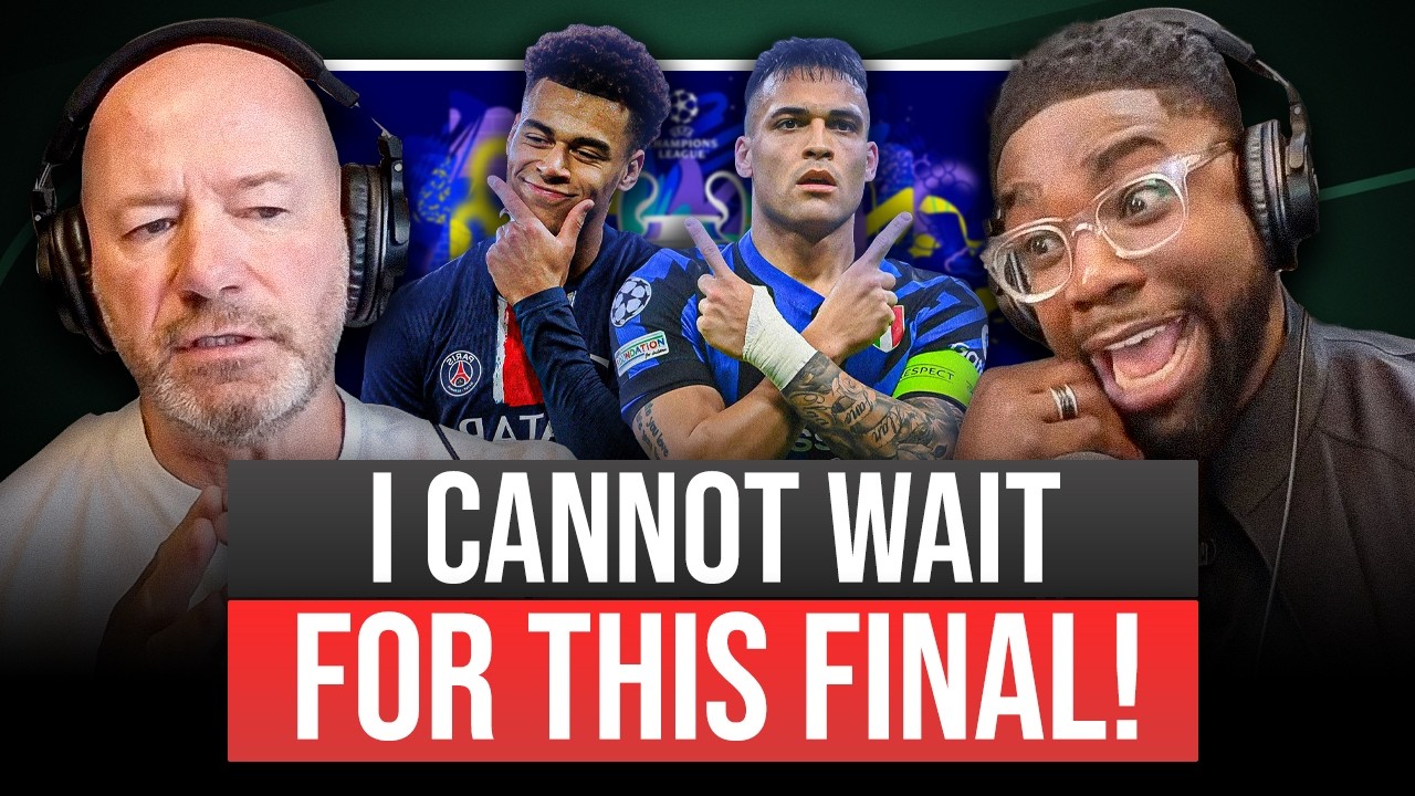 PSG vs. Inter: A Final So Good Gary, Alan & Micah Can't Agree