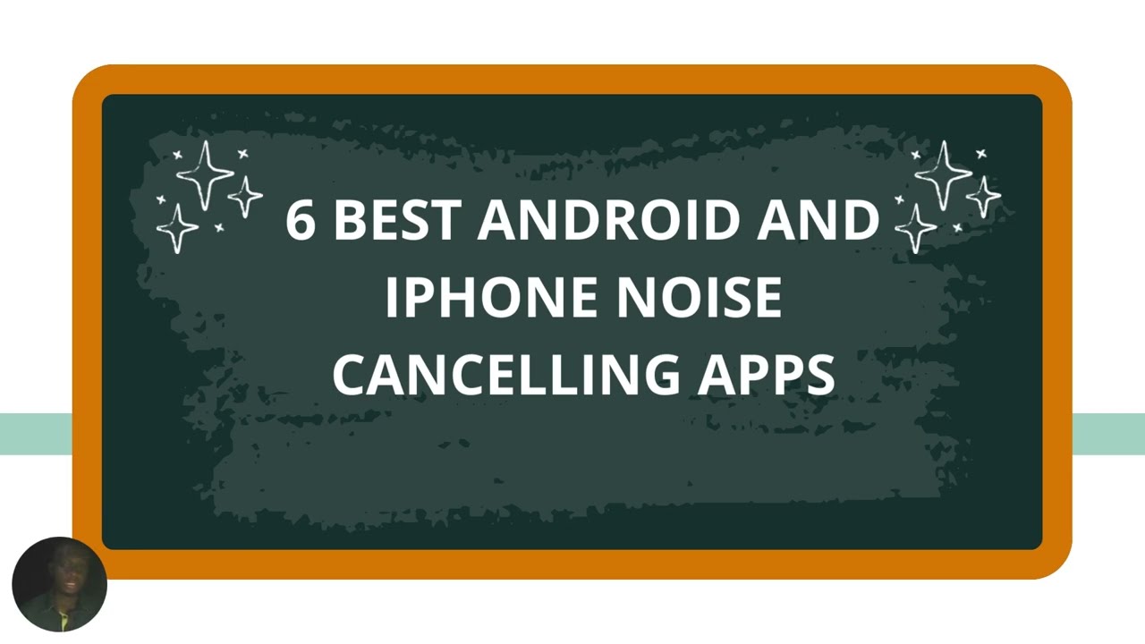 6 Best Android and iPhone Noise Cancelling Apps