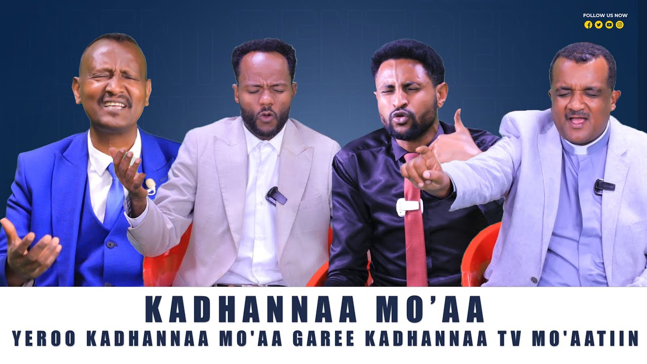 Kadhannaa Mo'aa - Garee Kadhannaa Tv Mo'aatiin