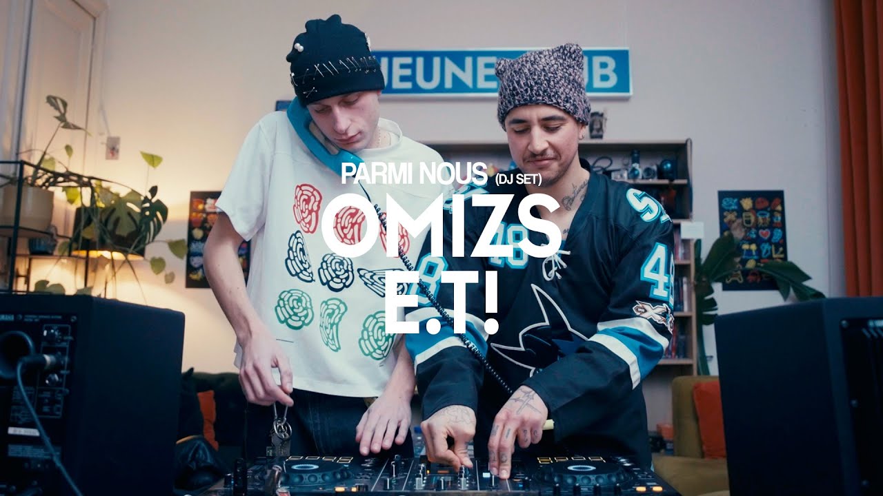 Parmi nous (DJ set) : OMIZS & E.T! | Schaerbeek, Belgium
