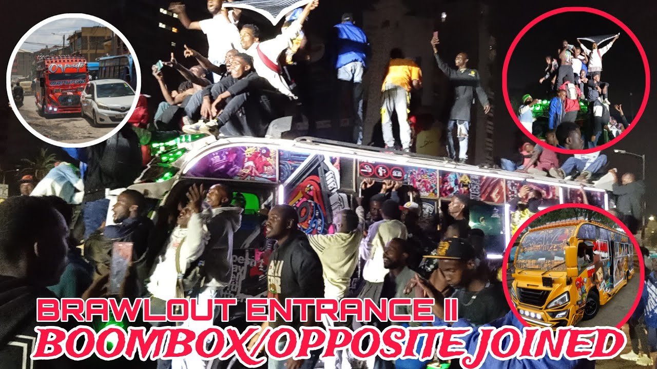 ONE OF THE BEST MOMENTS IN MATATU CULTURE/BOOMBOX/BRAWLOUT/OPPOSITE.