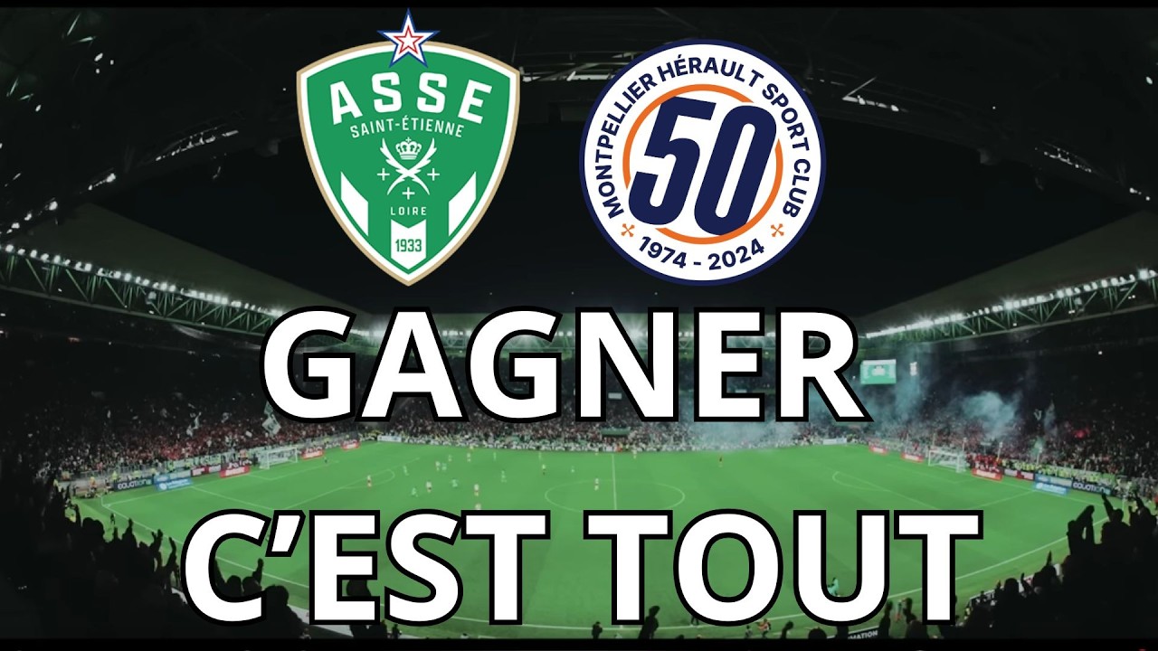 ASSE - MONTPELLIER l'avant match !