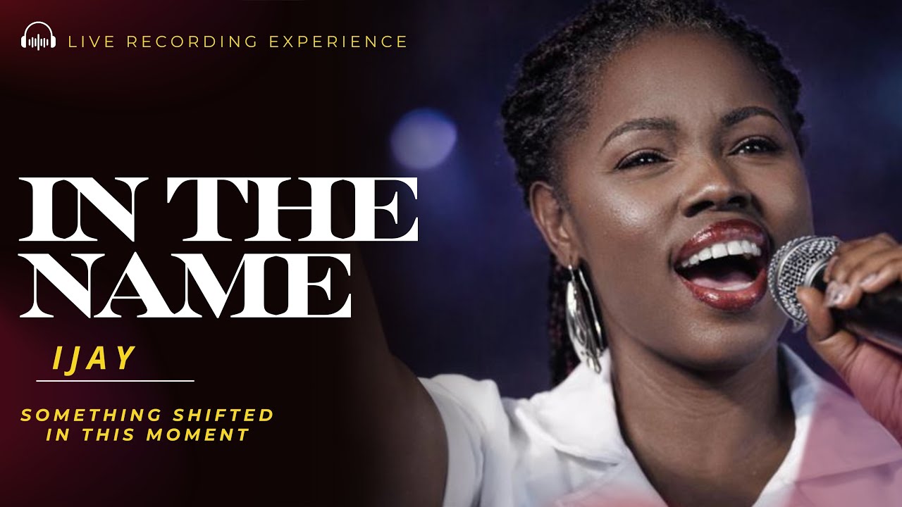IN THE NAME (Live) ;A Sound of Authority | IJAY