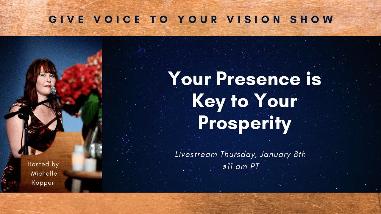 Your Presence is Key to Your Prosperity