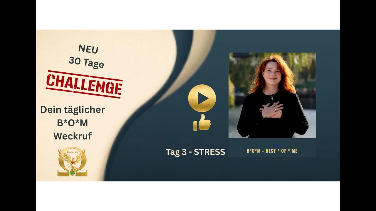 Tag 3 - B*O*M-Best*Of*Me  - Dein Weckruf - 30 Tage Challenge