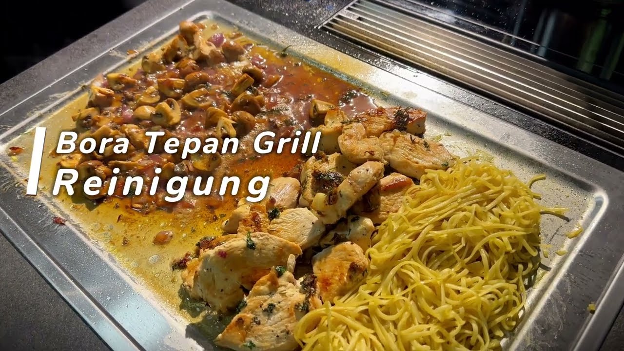 Wie REINIGE ich meinen BORA TEPAN Grill?