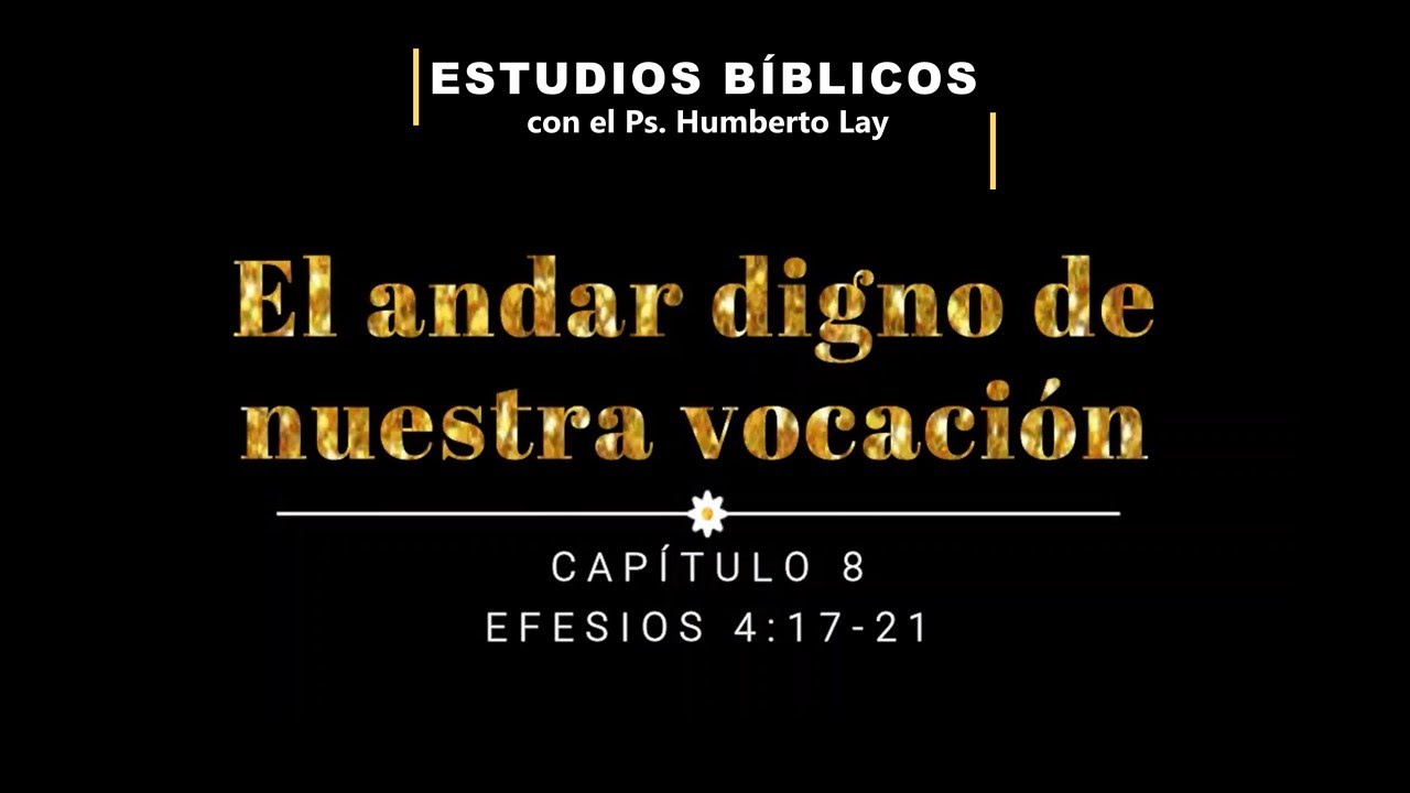 DAB CAP&Iacute;TULO 8 - EL ANDAR DIGNO DE NUESTRA VOCACI&Oacute;N