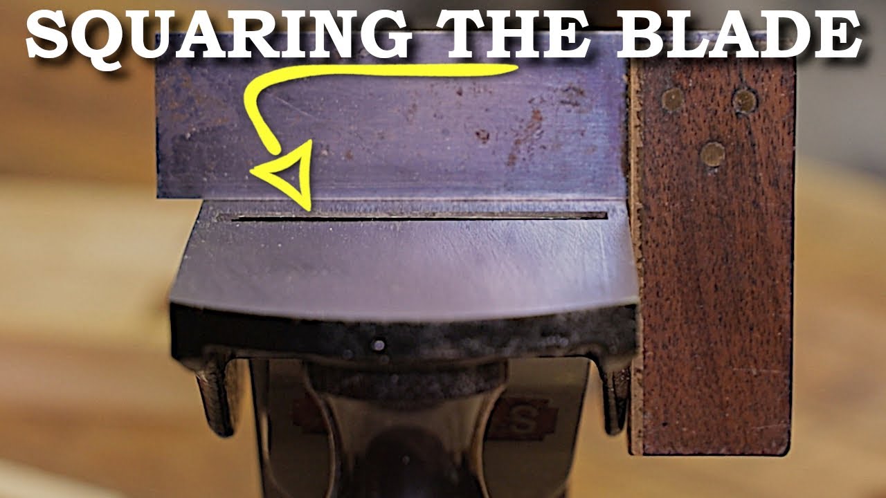 How to Square a Hand Plane Blade to the Sole